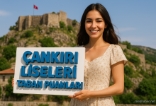 Çankırı Liseleri Taban Puanları ve Yüzdelik Dilimleri Rehberi
