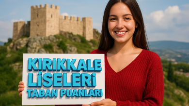Kırıkkale Liseleri Taban Puanları ve Yüzdelik Dilimleri Rehberi