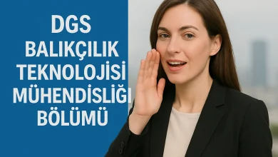 DGS Balıkçılık Teknolojisi Mühendisliği Bölümü