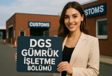 DGS Gümrük İşletme Bölümü